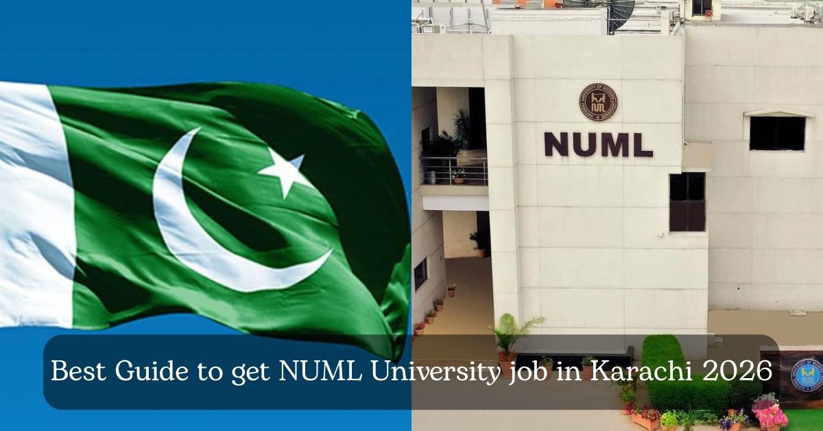 Best Guide to get NUML University job in Karachi 2026