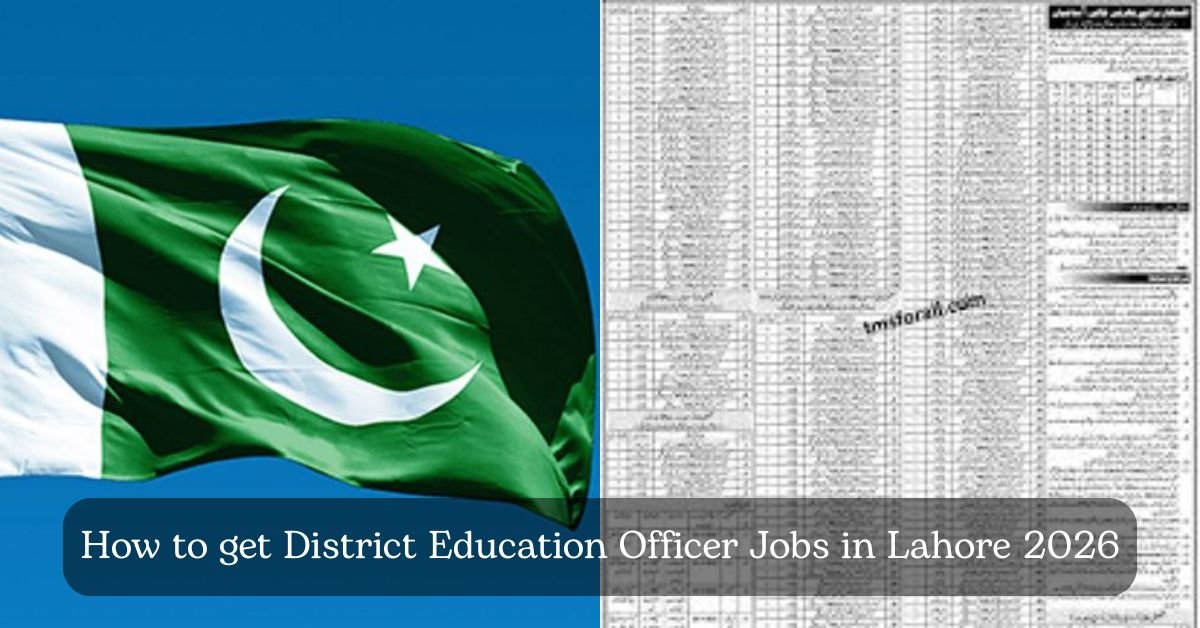 How to get District Education Officer Jobs in Lahore 2026